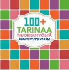100+ TARINAA NUORISOTYÖSTÄ - Virkistetty versio