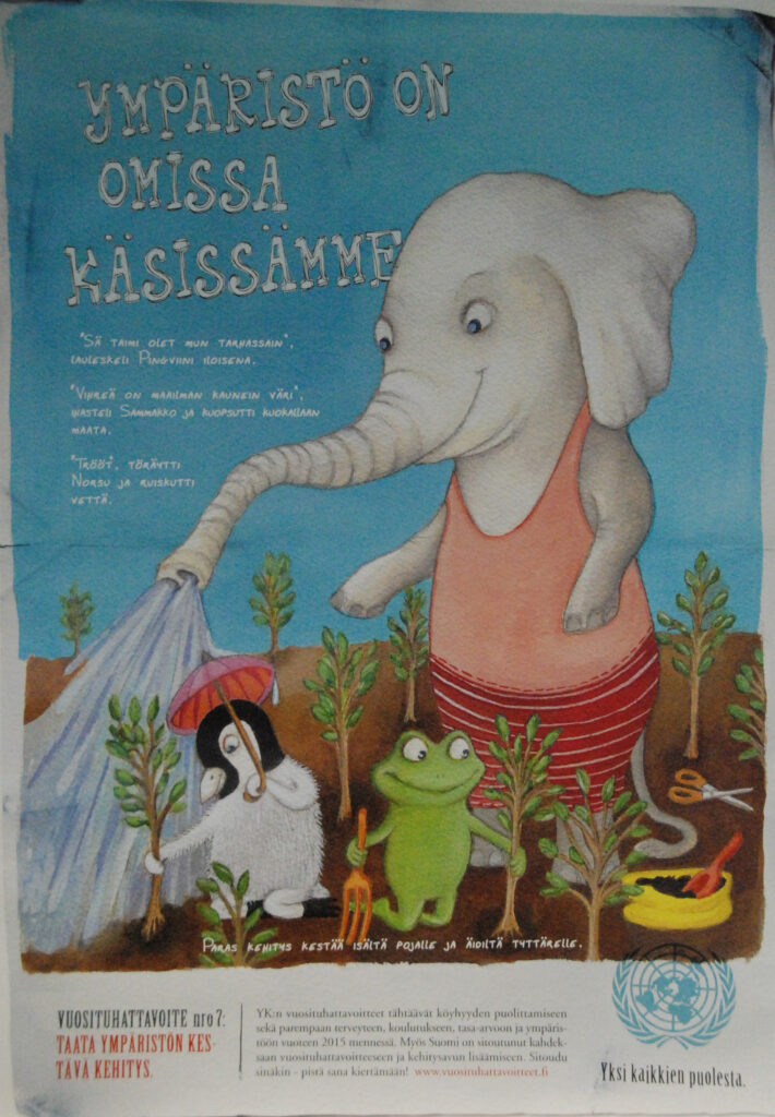 Juulia Vuoren juliste 2007. YK:n vuosituhattavoite nro 7: Taata ympäristön kestävä kehitys.